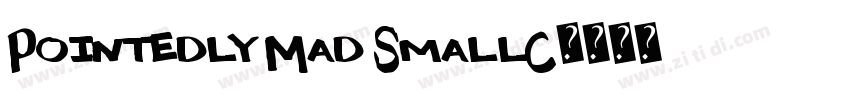 Pointedly Mad SmallC字体转换